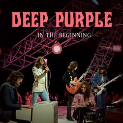 In the beginning, Deep Purple, CD