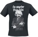 I´m Smarter Than Him, Albert Einstein, T-shirt