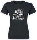 Stars Can't Shine Without Darkness, Stars Can't Shine Without Darkness, T-shirt