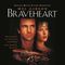 Braveheart Braveheart Soundtrack