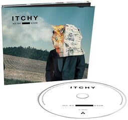 All we know, Itchy, CD