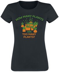 How many plants are too many plants?, Humortrøje, T-shirt